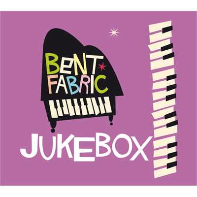 アルバム/Jukebox/ベント・ファブリック