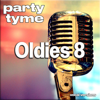 Save The Last Dance For Me (made popular by The Drifters) [vocal version]/Party Tyme