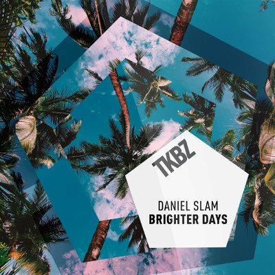 Brighter Days (Extended Mix)/Daniel Slam