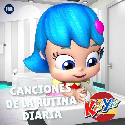 アルバム/Canciones de la Rutina Diaria/KiiYii en Espanol