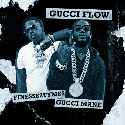 シングル/Gucci Flow/Gucci Mane, Finesse2tymes