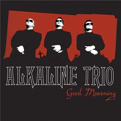 アルバム/Good Mourning/Alkaline Trio