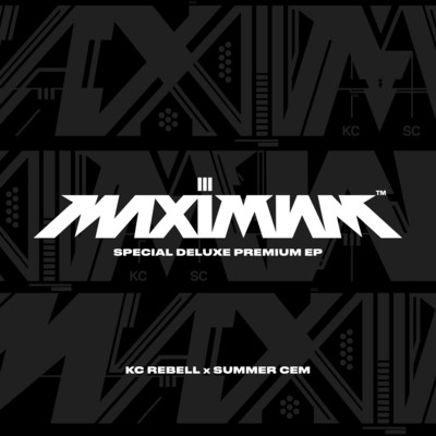 アルバム/MAXIMUM III SPECIAL DELUXE PREMIUM EP/KC Rebell X Summer Cem
