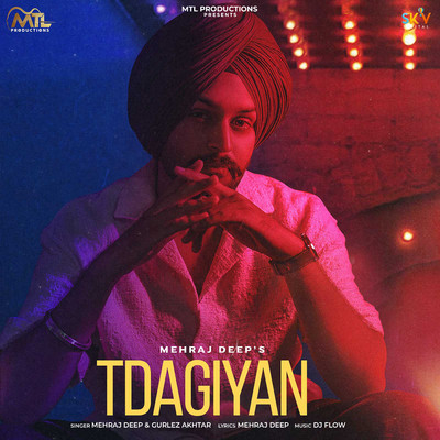 Tdagiyan/Mehraj Deep & Gurlez Akhtar