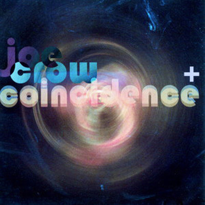 Coincidence +/Joe Crow