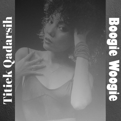 アルバム/Boogie Woogie/Titiek Qadarsih