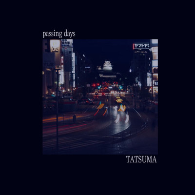 シングル/passing days/TATSUMA