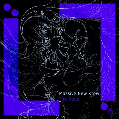 シングル/The Rave/Massive New Krew