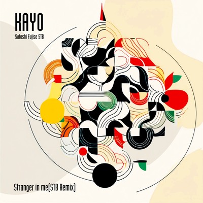 Stranger in me (feat. Satoshi Fujise STB) [STB Remix]/KAYO