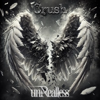 Crush/unRealless