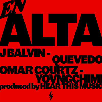 シングル/En Alta (Explicit) (featuring Mambo Kingz, DJ Luian)/J. バルヴィン／Omar Courtz／YOVNGCHIMI／Quevedo