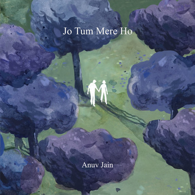 シングル/Jo Tum Mere Ho/Anuv Jain