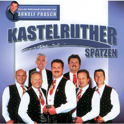 アルバム/Stars Der Volksmusik Prasentiert Von  Arnuf Prasch/Kastelruther Spatzen