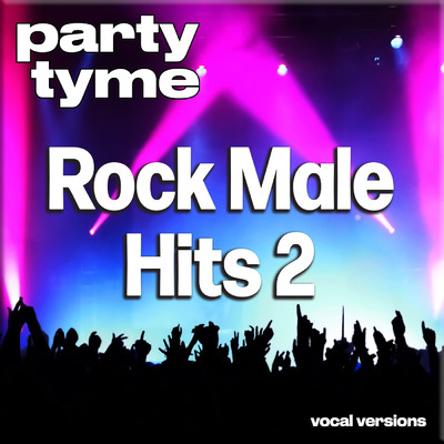 Have You Ever Needed Someone So Bad (made popular by Def Leppard) [vocal version]/Party Tyme