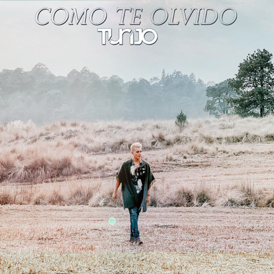 シングル/Como Te Olvido/Tunjo