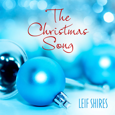 シングル/The Christmas Song (featuring Pat Coil, Jacob Jezioro, Danny Gottlieb)/レイフ・シャイア