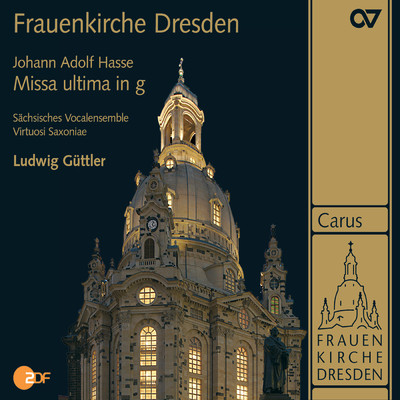 Hasse: Missa Ultima in G Minor/Virtuosi Saxoniae／Sachsisches Vocalensemble／Ludwig Guttler