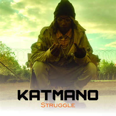 Struggle/Kat Mano