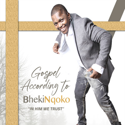 Gospel According To Bheki Nqoko/Bheki Nqoko