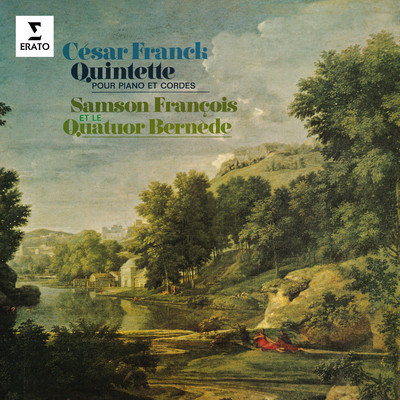 アルバム/Franck: Quintette pour piano et cordes, FWV 7/Samson Francois & Quatuor Bernede