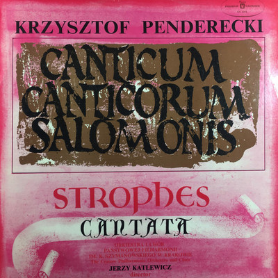 Canticum Canticorum Salomonis. Strophes. Cantata/Krzysztof Penderecki