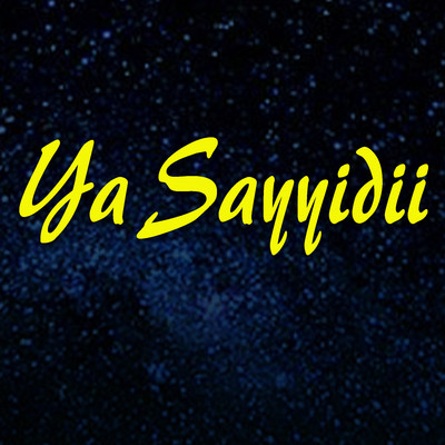 Ya Sayyidii/H. Muammar ZA