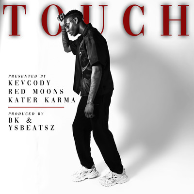 Touch/Kevcody
