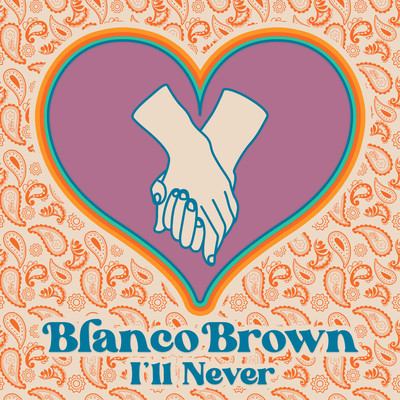 シングル/I'll Never/Blanco Brown