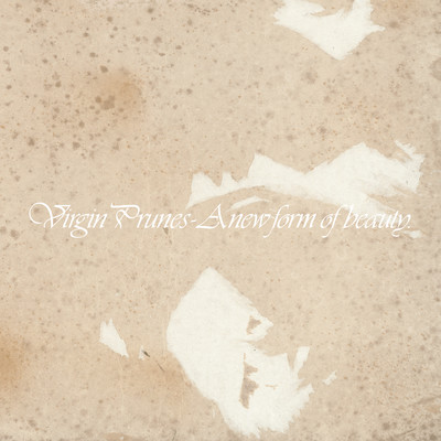 アルバム/A New Form of Beauty 1-4 (2024 Deluxe Edition)/Virgin Prunes