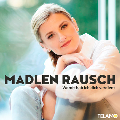 シングル/Womit hab ich dich verdient (DJ Mix)/Madlen Rausch