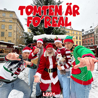 Tomten ar Fo' Real/Lov1