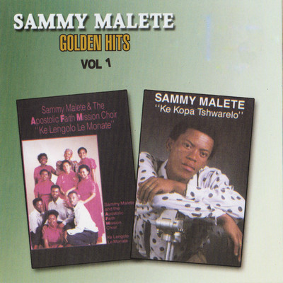 アルバム/Golden Hits Vol. 1/Sammy Malete