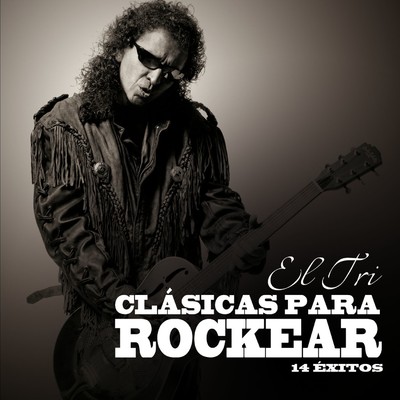 アルバム/Clasicas para Rockear/El Tri