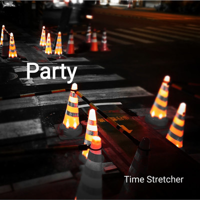 シングル/Party(Hyper Techno Mix)/Time Stretcher