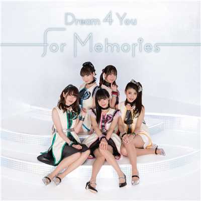 Song of Memories D4U Ver./Dream 4 You
