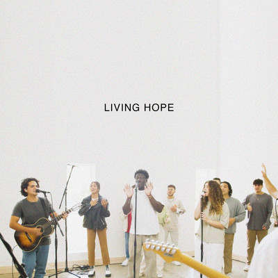 シングル/Living Hope/SEU Worship／Essential Worship