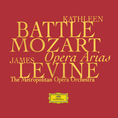 Mozart: Opera Arias (Kathleen Battle Edition, Vol. 2)/キャスリーン・バトル／メトロポリタン歌劇場管弦楽団／ジェイムズ・レヴァイン