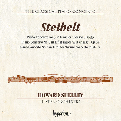 アルバム/Steibelt: Piano Concertos Nos. 3, 5 & 7 Hyperion Classical Piano Concerto 2)/ハワード・シェリー／アルスター管弦楽団