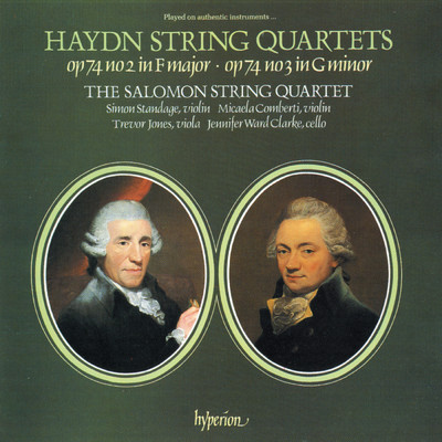 Haydn: String Quartets, Op. 74 Nos. 2 & 3 (On Period Instruments)/ザロモン弦楽四重奏団