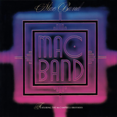 Mac Band Featuring The McCambell Brothers/Mac Band Featuring The McCampbell Brothers