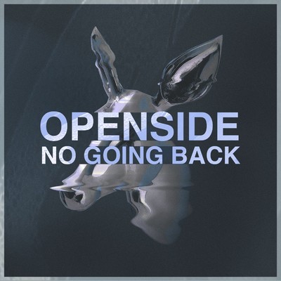 No Going Back/Openside