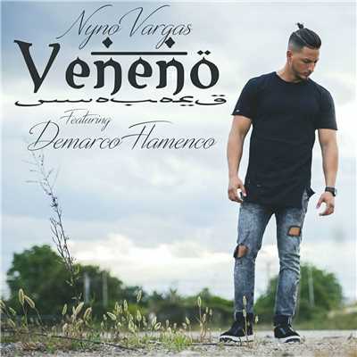 Veneno (feat. Demarco Flamenco)/Nyno Vargas