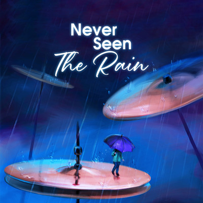 アルバム/Never Seen The Rain/NS Records