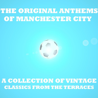 Original Anthems of Manchester City/Various Artists