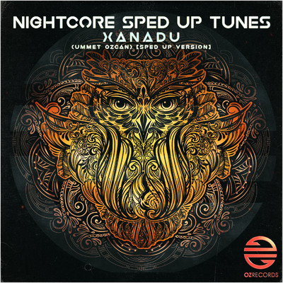 シングル/Xanadu (feat. Ummet Ozcan) [Sped Up Version]/Nightcore Sped Up Tunes