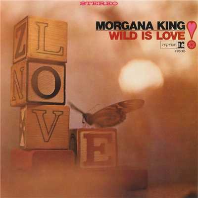 アルバム/Wild Is Love/Morgana King