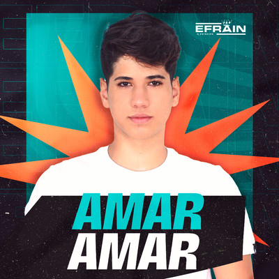 シングル/Amar, Amar/Efrain Lima