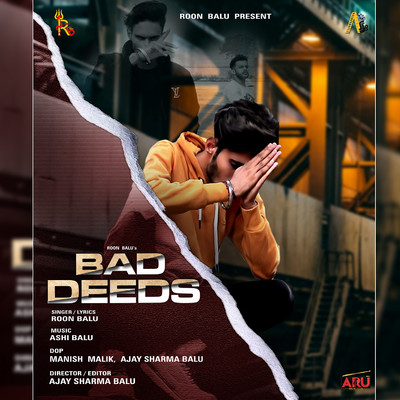 Bad Deeds/Roon Balu