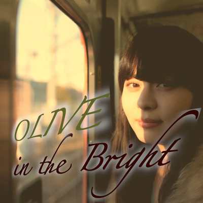 シングル/in the Bright/OLIVE