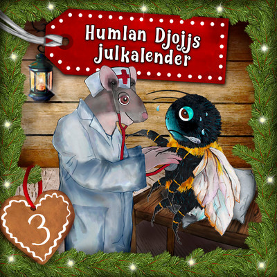 アルバム/Humlan Djojjs Julkalender (Avsnitt 3)/Humlan Djojj／Julkalender／Staffan Gotestam
